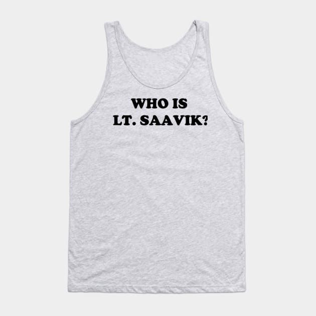 Who Is Lt. Saavik? Tank Top by StarTrekMinute_